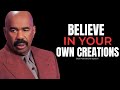 Believe In Your Own Creations - Steve Harvey, Joel Osteen, TD Jakes, Jim Rohn - Motivational Speech