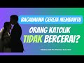 Bagaimana Gereja Membantu Orang Katolik Tidak Bercerai?