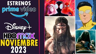 Estrenos PRIME VIDEO, HBO MAX, DISNEY NOVIEMBRE 2023!