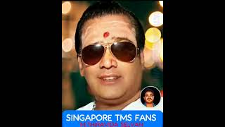 AI தொழில்நுட்பத்தில் நமது டி எம் எஸ் ஐயா SINGAPORE TMS FANS M THIRAVIDA SELVAN PARA 7