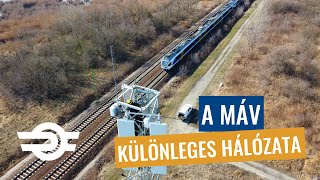 A MÁV különleges hálózata