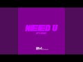 Need U (B's Song)