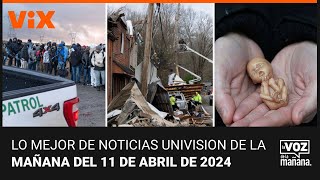 Lo mejor de Noticias Univision de la mañana | jueves 11 de abril de 2024