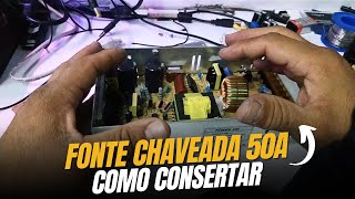 COMO CONSERTAR FONTE CHINESA CHAVEADA 12V 50A