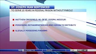 St. Joseph man sentenced to 15 years in federal prison without parole