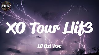 Lil Uzi Vert - XO Tour Llif3 (Lyrics)