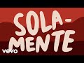 Tai Verdes - Solamente (Lyric Video)