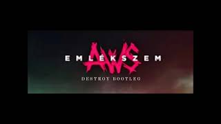 AWS-Emlékszem (DestRoy Bootleg)