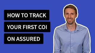 Tracking Your First COI on Assured Certificates