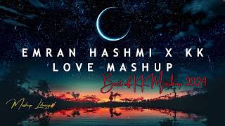 Emran Hashmi X KK Love Mashup 2024 | Best of KK Mashup | Mashup Library🎻