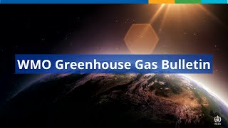WMO Greenhouse Gas Bulletin - October 2022