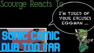Scourge Reacts To Sonic Comic Dub Too Far