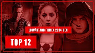 Legvártabb filmek 2024-ben! | SZERINTEM | - Top 12