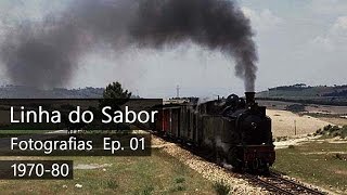 Linha do Sabor - Fotografias 1970-80 Ep. 01