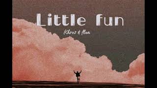 Khro2 \u0026 FLUN - Little fun (official audio)