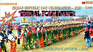 PANDUPANI SPORTS - 2020 || INDIAN REPUBLIC DAY CELEBRATION 2020 || TRIBAL FOLK DANCE (VOL. - 1)