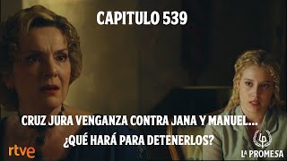 La Promesa 539: 🔥 Cruz jura venganza contra Jana y Manuel… ¿qué hará para detenerlos?