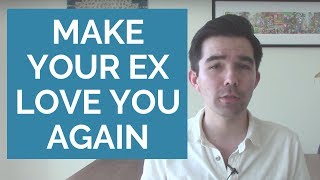 How to Make Your Ex Love You Again - Clay Andrews