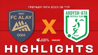 HIGHLIGHTS | Алай - Абдыш-Ата l 18 - тур l OLIMPBET Премьер-Лига l 2023©