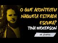 Três crimes e um funeral: o mistério de Tina Wilkerson