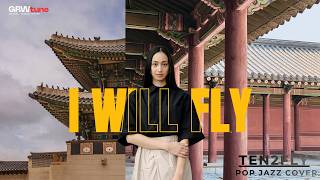 I Will Fly Ten2five Popjazz Cover Grwtune
