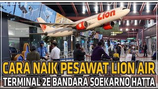 Cara Naik Pesawat Lion Air di Bandara Soekarno Hatta #caranaikpesawat