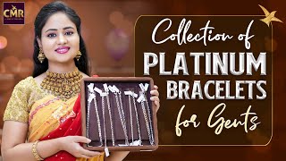 Collection of Platinum Bracelets for Gents || CMR Jewellery || CMR Jewellery Telangana