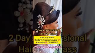 2 Days Hairstyle Class #nilaasfashioninstitute #nilamakeoverartistry #niladheeban #nila