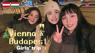 Vienna\u0026Budapest vlog🇦🇹🇭🇺Girls trip是畢業旅行？聖誕節氣氛滿滿🎄/又被開罰單…💢/目前心目中最美的城市😍｜Hi there I'm Yen 黃晏