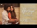 Heeriye (Official Video) Jasleen Royal ft. Arijit Singh | Dulquer Salmaan | Aditya| Taani | Memories