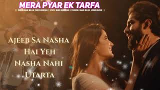 Pyar Ek Tarfa (Lyrics) | Amaal Malik & Shreya Ghoshal | Manoj Muntashir | New Hindi Bollywood song