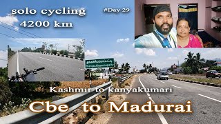 Day 29 | Cbe to Madurai | solo cycling 4200 km | kashmir  to kanyakumari