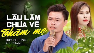 Lâu Lắm Chưa Về Quê Thăm Mẹ - Duy Phương \u0026 Phi Thanh | Nhạc Lính Xưa 1975 Nghe Mà Nhói Lòng