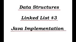 Data Structures || Linked List #3 || Java Implementation [Telugu]