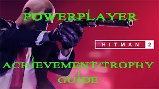 Hitman 2 | The Ark Society | Power Player Achievement / Trophy Guide
