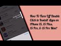 How to Turn Off Double Click to Install Apps on iPhone 15, 15 Plus, 15 Pro, and 15 Pro Max?