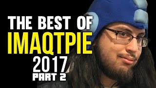 Imaqtpie - THE BEST (AND WORST) OF IMAQTPIE 2017 (PART 2)