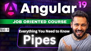 Angular 19 Tutorial Hindi #45 Mastering Angular Pipes: From Basic to Advanced #angular19
