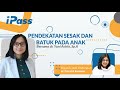 Pendekatan Sesak dan Batuk Pada Anak