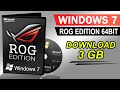 Windows 7 ROG Edition Gaming OS | With Download Link