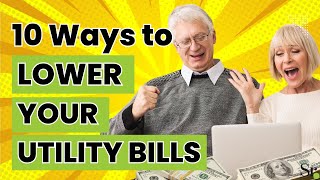 10 Surprisingly Easy Ways to Lower Your Utility Bills