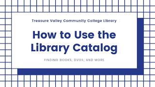 How to Use the Library Catalog