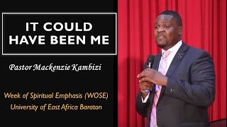It Could Have Been Me by Pr Mackenzie Kambizi