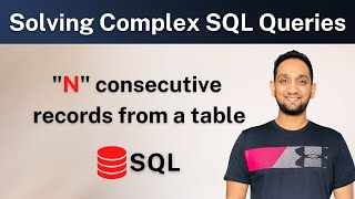 Practice Complex SQL Queries | SQL Query to fetch N consecutive records