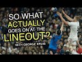 So what ACTUALLY goes on at the Lineout? | with George Kruis