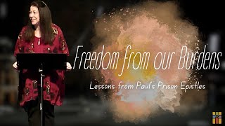 Freedom from our Burdens, Words of Freedom from Captivity -Pastor Beth Graham November 3, 2024