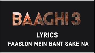 Faaslon Mein Lyrics | Baaghi 3 | Lyrics in Hindi | Tiger Shroff | Shraddha Kapoor | Rageshri Music
