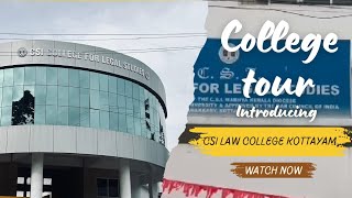 college tour | first vlog| CSI college for legal studies, Kottayam