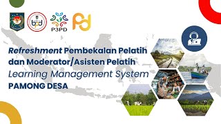 Refreshment Pembekalan Pelatih dan Moderator/Asisten Pelatih LMS Pamong Desa