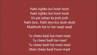 Tu Cheez Badi Hai Mast Lyrics – Machine | Neha Kakkar, Udit Narayan